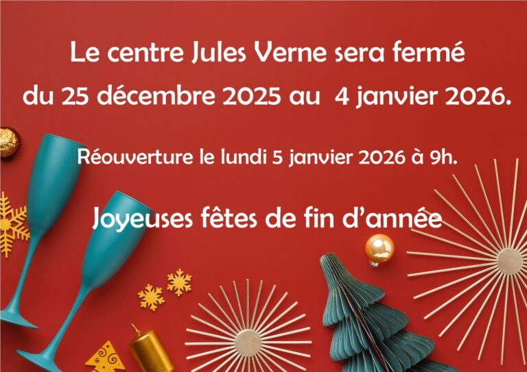 fermeture fin d'année social Jules Verne